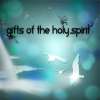 Gifts of the Spirit